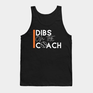 Dibs on the Coach Tank Top